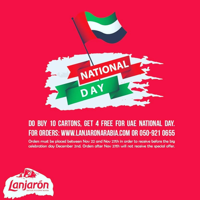 Lanjarón is very proud to offer a very special discount as part of the UAE's 48th national day celebration. God Bless the UAE!